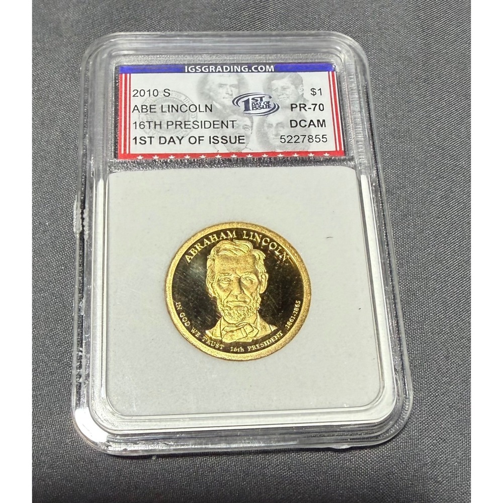 2010 S Abe Lincoln Presidential Dollar IGS PR-70 DCAM First Day of Issue $1 Coin